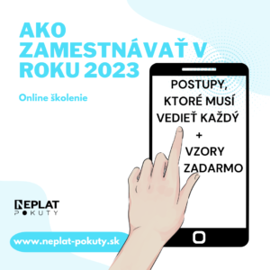 ONLINE: Ako zamestnávať v roku 2023 – postupy, ktoré musí vedieť každý zamestnávateľ + nevyhnutná dokumentácia